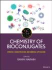 Chemistry of Bioconjugates : Synthesis, Characterization, and Biomedical Applications - eBook
