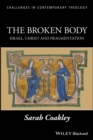 The Broken Body : Israel, Christ and Fragmentation - eBook