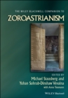The Wiley Blackwell Companion to Zoroastrianism - eBook