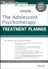 The Adolescent Psychotherapy Treatment Planner : Includes DSM-5 Updates - eBook