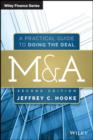 M&A : A Practical Guide to Doing the Deal - eBook
