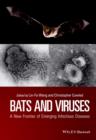 Bats and Viruses : A New Frontier of Emerging Infectious Diseases - eBook