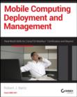 Mobile Computing Deployment and Management : Real World Skills for CompTIA Mobility+ Certification and Beyond - eBook