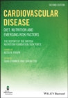 Cardiovascular Disease : Diet, Nutrition and Emerging Risk Factors - eBook