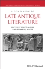 A Companion to Late Antique Literature - eBook