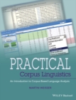 Practical Corpus Linguistics : An Introduction to Corpus-Based Language Analysis - eBook