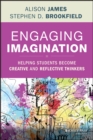 Engaging Imagination : Helping Students Become Creative and Reflective Thinkers - eBook