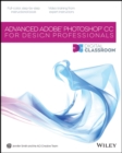 Advanced Photoshop CC for Design Professionals Digital Classroom - eBook