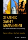 Strategic Safety Management in Construction and Engineering - eBook