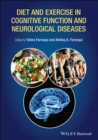 Diet and Exercise in Cognitive Function and Neurological Diseases - eBook