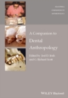 A Companion to Dental Anthropology - eBook