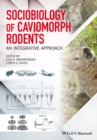 Sociobiology of Caviomorph Rodents : An Integrative Approach - eBook