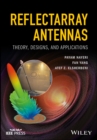 Reflectarray Antennas : Theory, Designs, and Applications - eBook