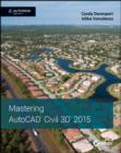 Mastering AutoCAD Civil 3D 2015 : Autodesk Official Press - eBook