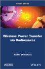 Wireless Power Transfer via Radiowaves - eBook