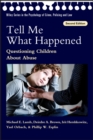 Tell Me What Happened : Questioning Children About Abuse - eBook