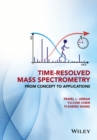 Time-Resolved Mass Spectrometry : From Concept to Applications - eBook