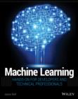 Machine Learning : Hands-On for Developers and Technical Professionals - eBook