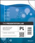 The Presentation Lab : Learn the Formula Behind Powerful Presentations - eBook