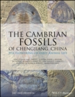 The Cambrian Fossils of Chengjiang, China : The Flowering of Early Animal Life - eBook