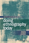 Doing Ethnography Today : Theories, Methods, Exercises - eBook