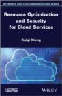 Resource Optimization and Security for Cloud Services - eBook