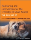 Monitoring and Intervention for the Critically Ill Small Animal : The Rule of 20 - eBook
