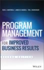 Program Management for Improved Business Results - eBook