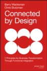 Connected by Design : Seven Principles for Business Transformation Through Functional Integration - eBook
