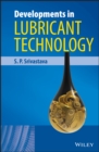 Developments in Lubricant Technology - eBook