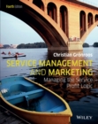 Service Management and Marketing : Managing the Service Profit Logic - Book