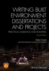 Writing Built Environment Dissertations and Projects : Practical Guidance and Examples - eBook
