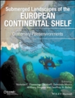 Submerged Landscapes of the European Continental Shelf : Quaternary Paleoenvironments - eBook