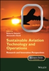 Sustainable Aviation Technology and Operations : Research and Innovation Perspectives - eBook