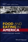 Food and Eating in America : A Documentary Reader - eBook