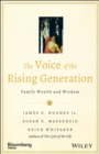 The Voice of the Rising Generation : Family Wealth and Wisdom - eBook