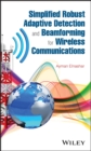 Simplified Robust Adaptive Detection and Beamforming for Wireless Communications - eBook