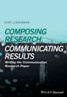 Composing Research, Communicating Results : Writing the Communication Research Paper - Book