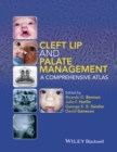 Cleft Lip and Palate Management : A Comprehensive Atlas - eBook