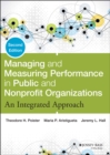 Managing and Measuring Performance in Public and Nonprofit Organizations : An Integrated Approach - eBook