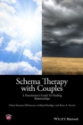 Schema Therapy with Couples : A Practitioner's Guide to Healing Relationships - eBook