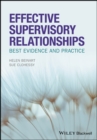 Effective Supervisory Relationships : Best Evidence and Practice - eBook