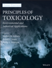 Principles of Toxicology : Environmental and Industrial Applications - eBook