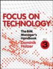 The BIM Manager's Handbook, Part 3 : Focus on Technology - eBook