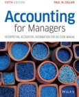 Accounting for Managers : Interpreting Accounting Information for Decision Making - Book