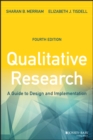 Qualitative Research : A Guide to Design and Implementation - Book