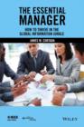 The Essential Manager : How to Thrive in the Global Information Jungle - eBook