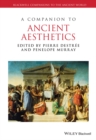 A Companion to Ancient Aesthetics - eBook