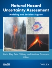 Natural Hazard Uncertainty Assessment : Modeling and Decision Support - eBook
