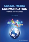 Social Media Communication : Trends and Theories - Book